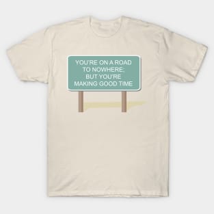 Road To Nowhere T-Shirt